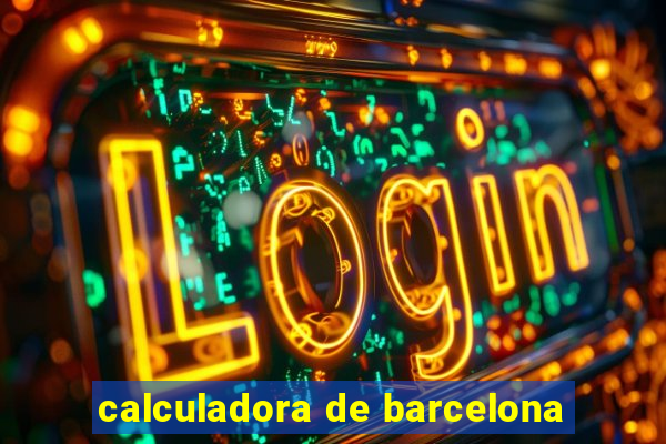 calculadora de barcelona